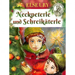 Neckpeterle und Schreikäterle