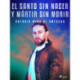 El santo sin nacer y mártir sin morir