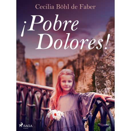 ¡Pobre Dolores!