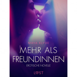 Mehr als Freundinnen - Erotische Novelle