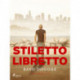 Stiletto Libretto