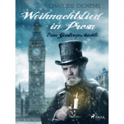 Weihnachtslied in Prosa – Eine Geistergeschichte