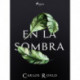 En la sombra