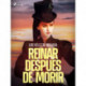 Reinar después de morir