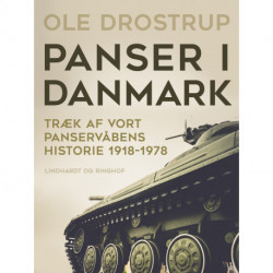 Panser i Danmark. Træk af vort panservåbens historie 1918-1978