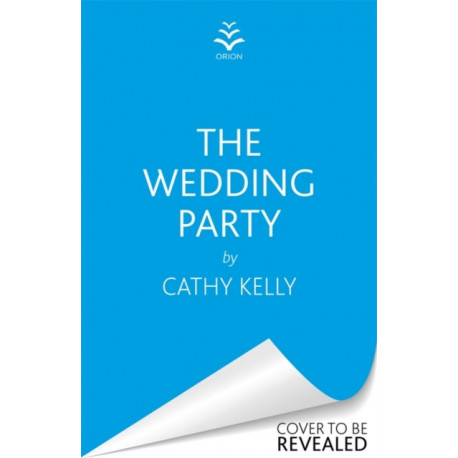 The Wedding Party: The Number One Irish Bestseller!