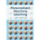 Personalized Machine Learning