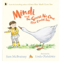 Mindi and the Goose No One Else Could See