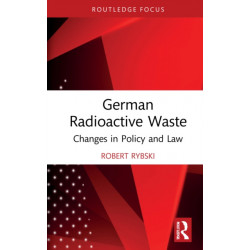 German Radioactive Waste: Changes in Policy and Law