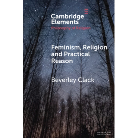 Feminism, Religion and Practical Reason