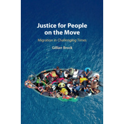 Justice for People on the Move: Migration in Challenging Times