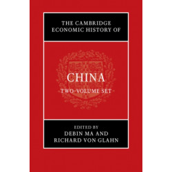 The Cambridge Economic History of China 2 Volume Hardback Set