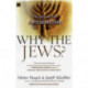 Why the Jews?: The Reason for Antisemitism