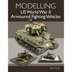 Modelling US World War II Armoured Fighting Vehicles