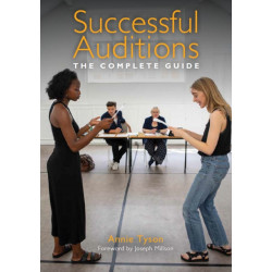 Successful Auditions: The Complete Guide