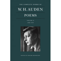 The Complete Works of W. H. Auden: Poems, Volume II: 1940–1973