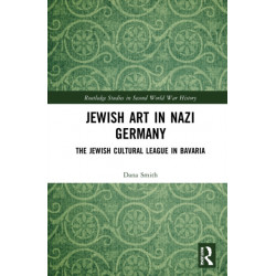 Jewish Art in Nazi Germany: The Jewish Cultural League in Bavaria