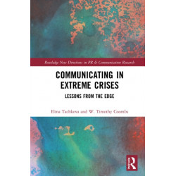 Communicating in Extreme Crises: Lessons from the Edge