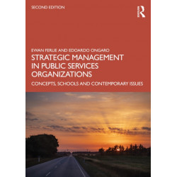 Strategic Management in Public Services Organizations: Concepts, Schools and Contemporary Issues