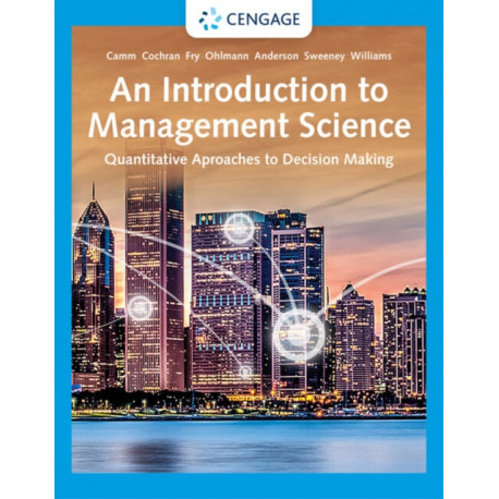 An Introduction to Management Science: Quantitative Approaches to Decision Making