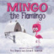 Mingo the Flamingo