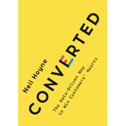 Converted: The Data-Driven Way to Win Customers' Hearts