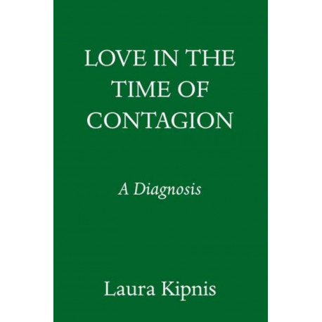 Love in the Time of Contagion: A Diagnosis