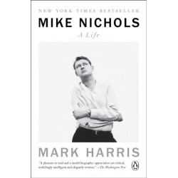 Mike Nichols: A Life