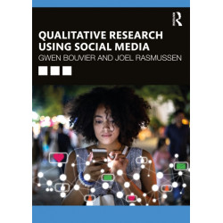 Qualitative Research Using Social Media