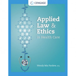 Applied Law and Ethics in Health Care