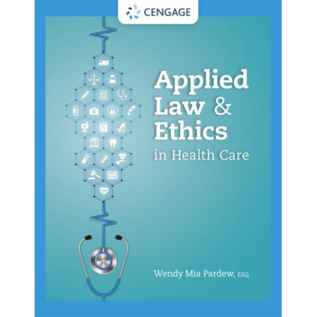 Applied Law and Ethics in Health Care