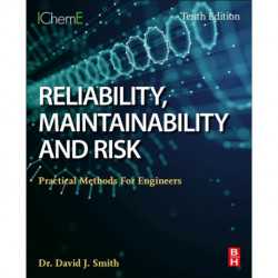 Reliability, Maintainability and Risk: Practical Methods for Engineers