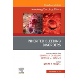 Inherited Bleeding Disorders, An Issue of Hematology/Oncology Clinics of North America