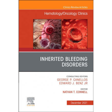 Inherited Bleeding Disorders, An Issue of Hematology/Oncology Clinics of North America