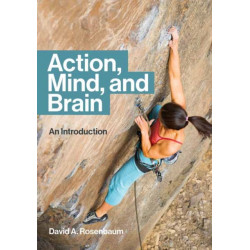 Action, Mind, and Brain