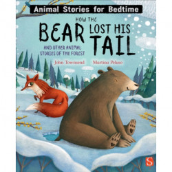 How The Bear Lost His Tail and Other Animal Stories of the Forest