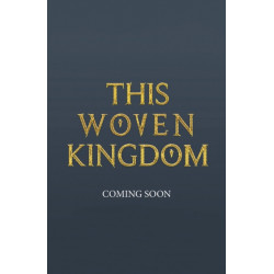 This Woven Kingdom