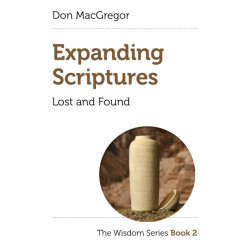 Expanding Scriptures: Lost and Found: The Wisdom Series Book 2