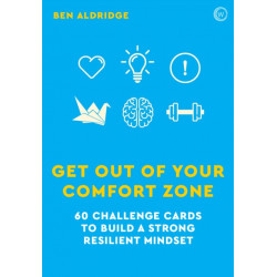Get Out of Your Comfort Zone: 60 Challenge Cards to Build a Strong Resilient Mindset