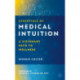 Essentials of Medical Intuition: A Visionary Path to Wellness