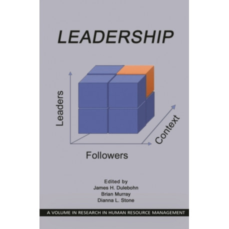 Leadership: Leaders, Followers, and Context