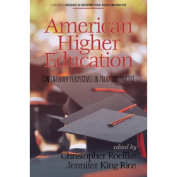 American Higher Education: Contemporary Perspectives on Policy and Practice