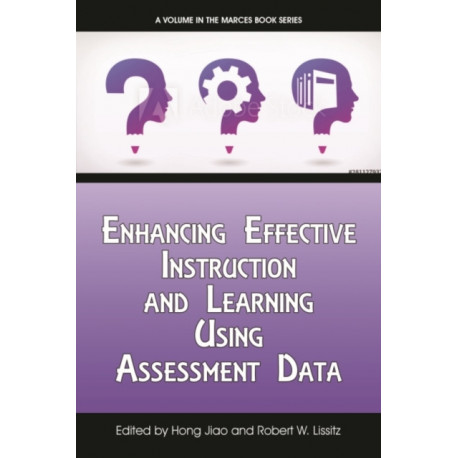 Enhancing Effective Instruction and Learning Using Assessment Data
