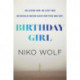 Birthday Girl: Dark and masterfully written, Birthday Girl will keep you reading through the night