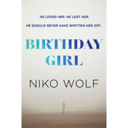 Birthday Girl: Dark and masterfully written, Birthday Girl will keep you reading through the night