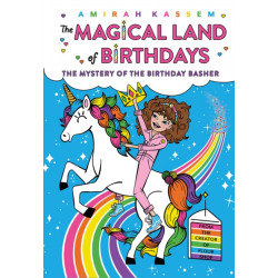 The Mystery of the Birthday Basher (The Magical Land of Birthdays -2)