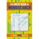 The Great Book of Wordsearch: Over 500 Puzzles