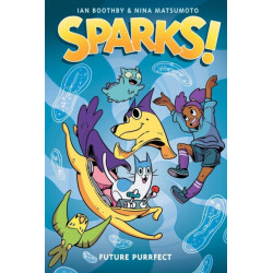 Sparks: Future Purrfect: A Graphic Novel (Sparks! -3)