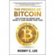 The Promise of Bitcoin: The Future of Money and How It Can Work for You: The Future of Money and How It Can Work for You