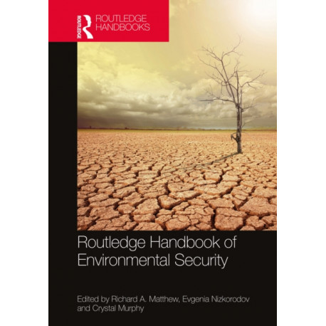 Routledge Handbook of Environmental Security